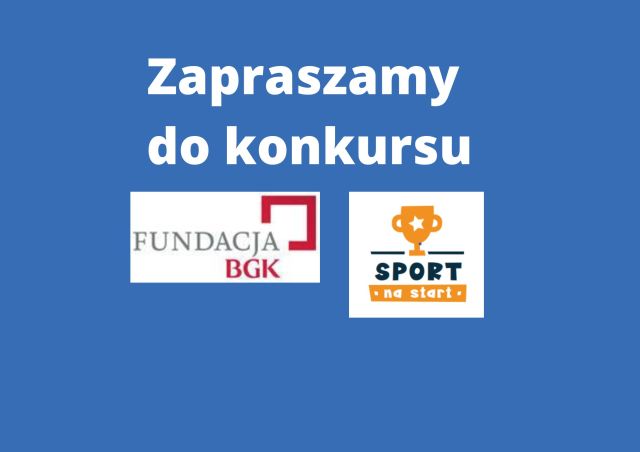 zaproszenie do konkursu logo fundacji BGK i logo programu grantowego sport na start 