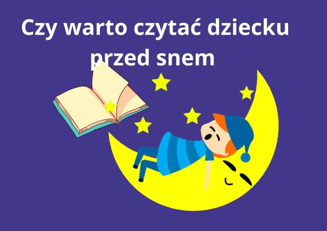 grafika dziecko śpi na księżycu obok rozłożona książka na górze napis czy warto czytać dziecku przed snem
