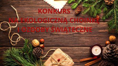 Plakat napis konkurs na ekologiczną choinkę i ozdoby świąteczne