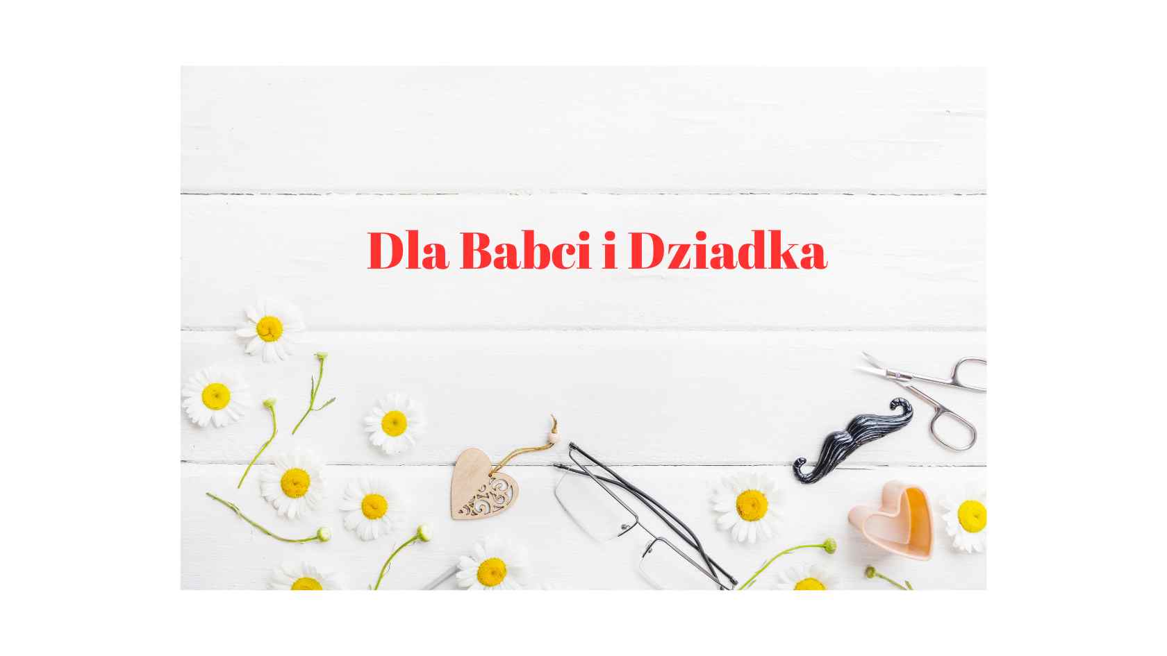 Dzień Babci i Dziadka