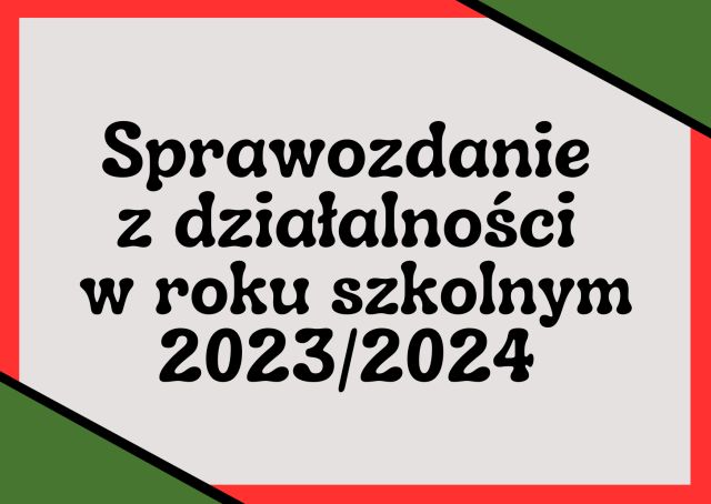 grafika z napisem podsumowanie działalności w roku szkolnym 2023/2024