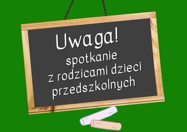 grafika z napisem uwaga spotkanie z rodzicami dzieci przedszkolnych