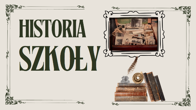 grafika z napisem historia szkoły