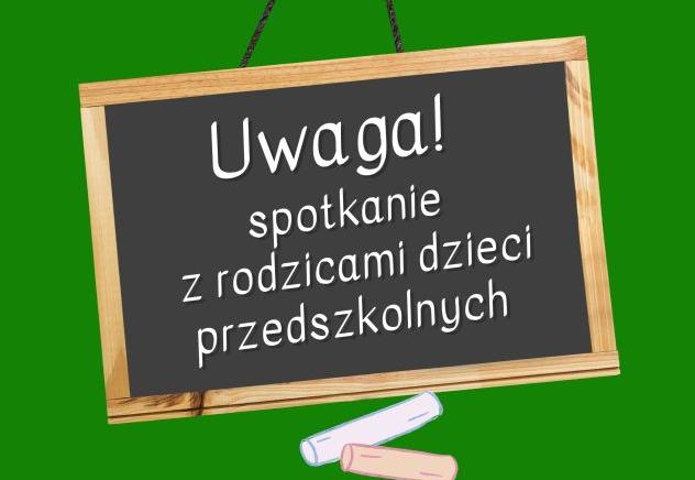 grafika z napisem uwaga spotkanie z rodzicami dzieci przedszkolnych